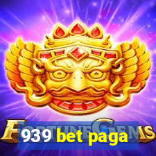 939 bet paga