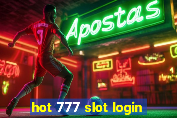 hot 777 slot login