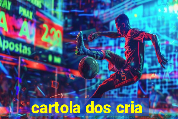 cartola dos cria