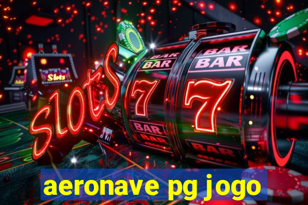 aeronave pg jogo