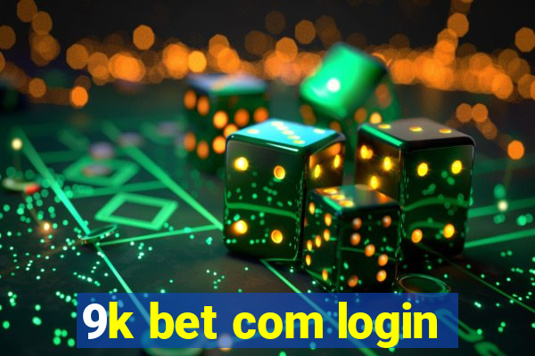 9k bet com login