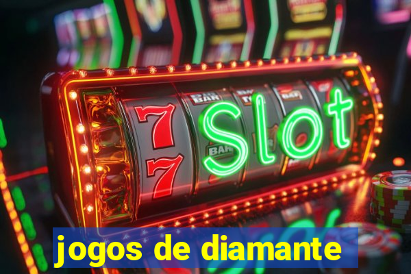 jogos de diamante