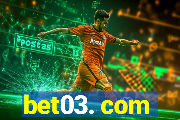 bet03. com