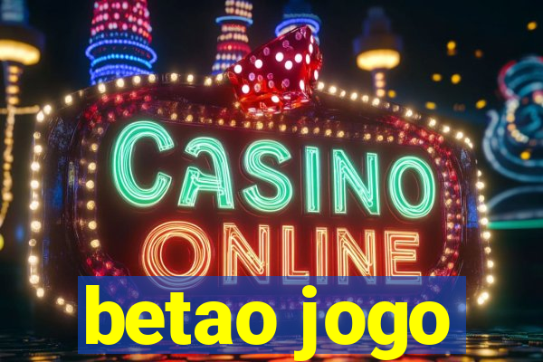 betao jogo