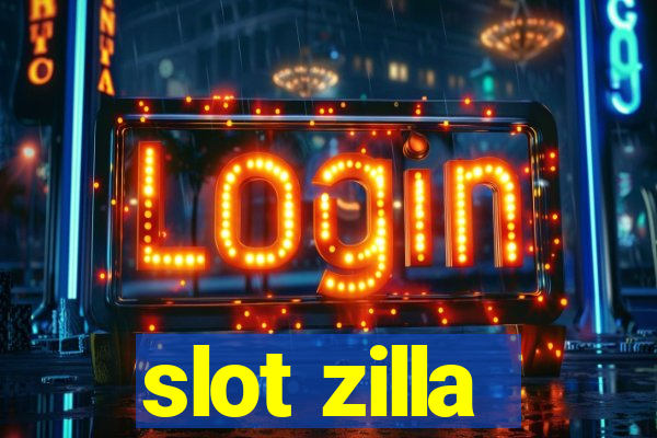 slot zilla