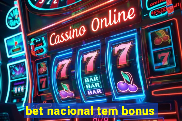 bet nacional tem bonus