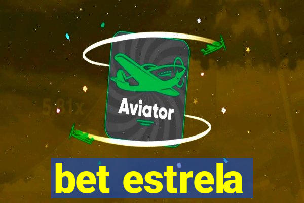 bet estrela