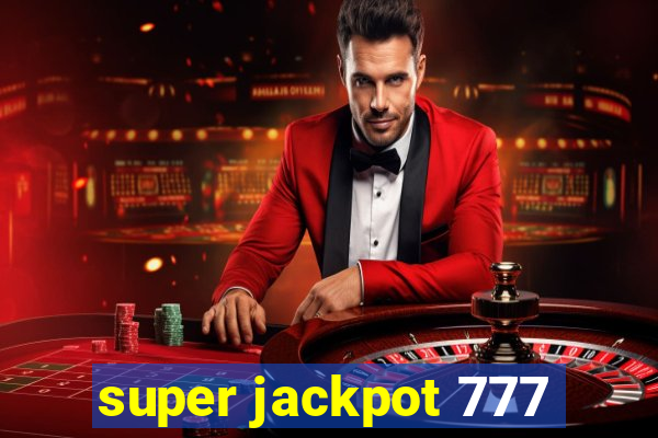 super jackpot 777