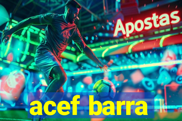 acef barra