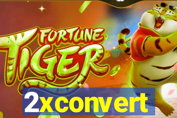 2xconvert