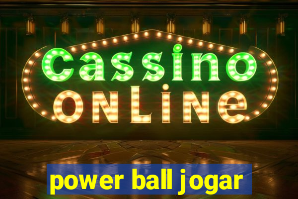 power ball jogar