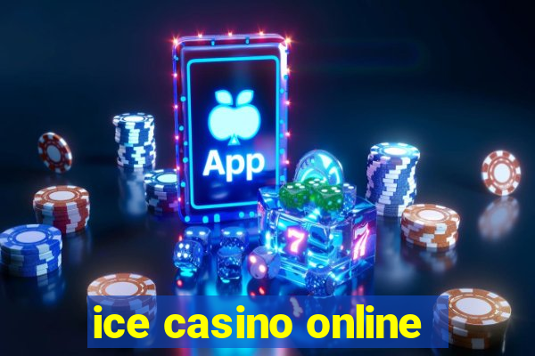 ice casino online