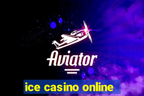 ice casino online