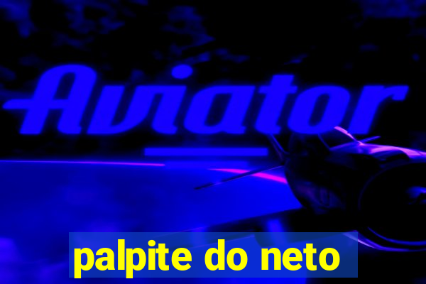 palpite do neto