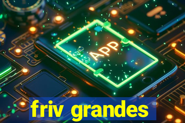 friv grandes