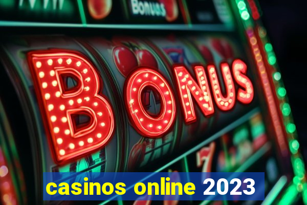 casinos online 2023