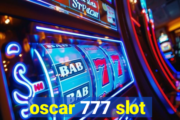 oscar 777 slot