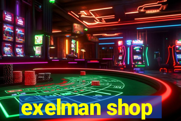 exelman shop