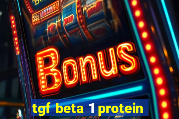 tgf beta 1 protein