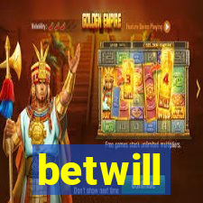 betwill