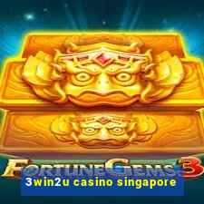 3win2u casino singapore