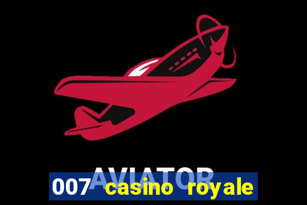 007 casino royale dublado baixar