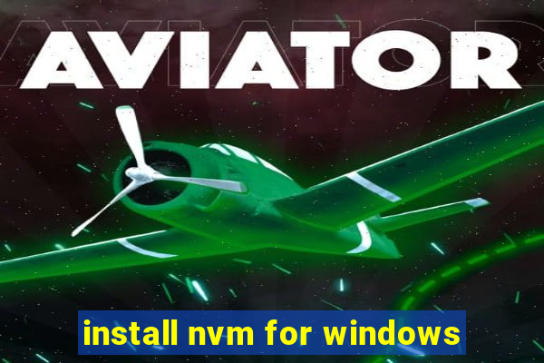 install nvm for windows