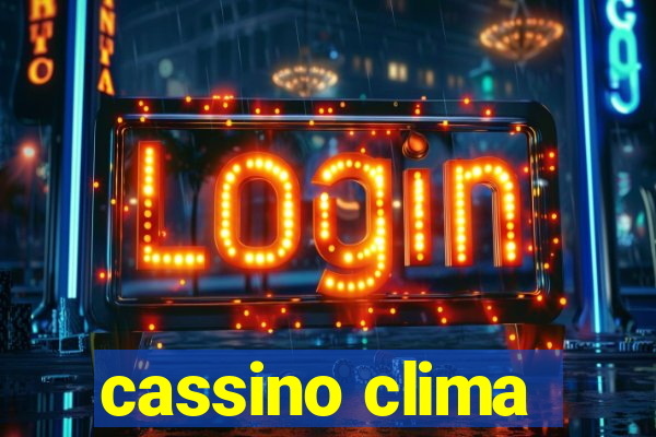 cassino clima