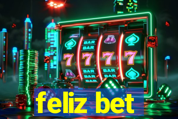 feliz bet