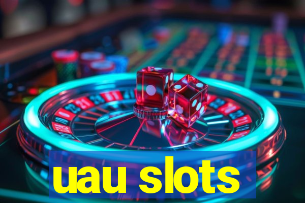 uau slots