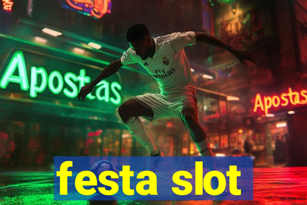 festa slot