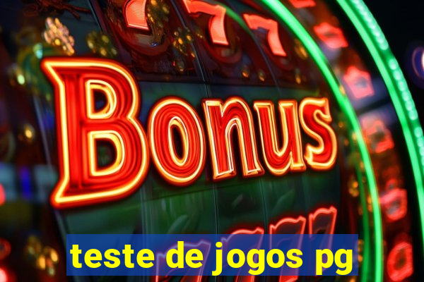 teste de jogos pg