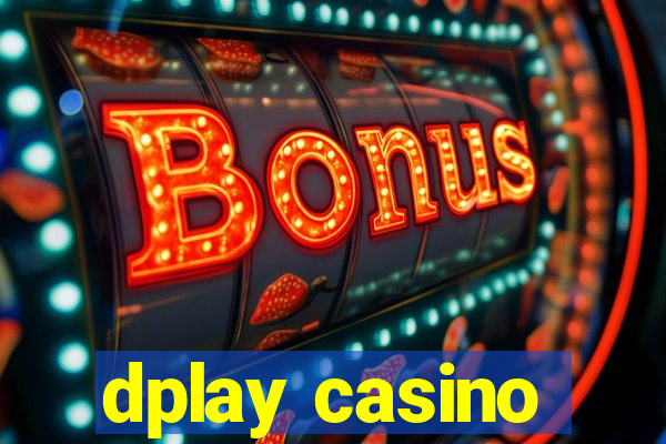 dplay casino