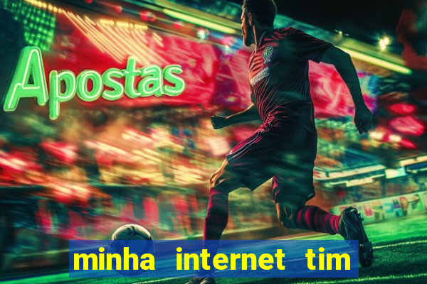 minha internet tim beta acabou como contratar mais