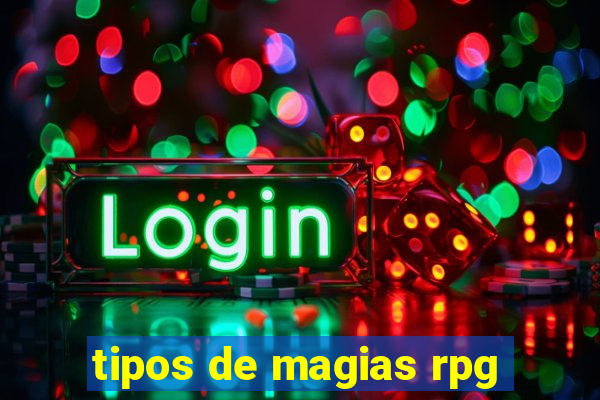 tipos de magias rpg