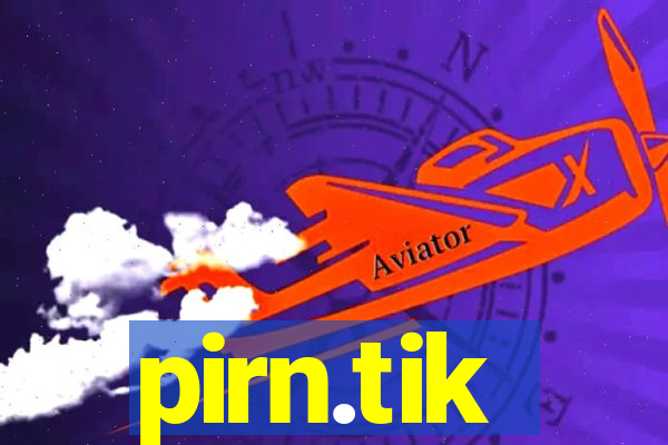 pirn.tik