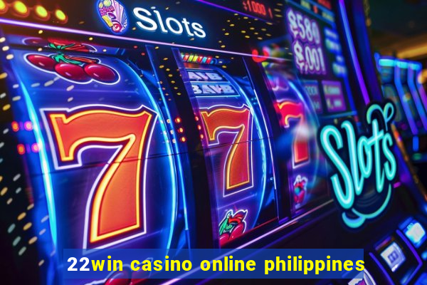 22win casino online philippines