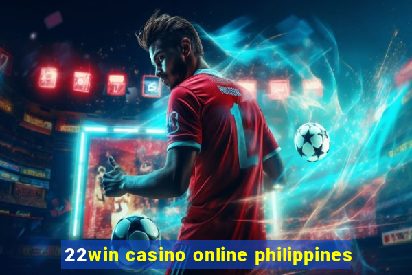 22win casino online philippines