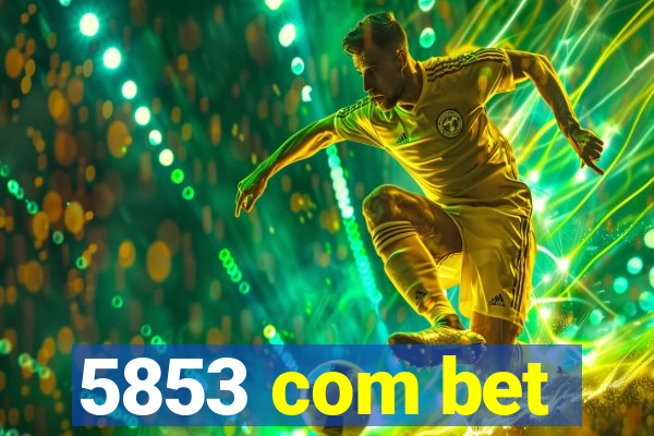 5853 com bet