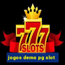 jogos demo pg slot