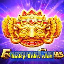 lucky links slot