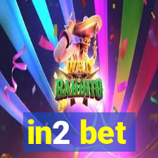 in2 bet