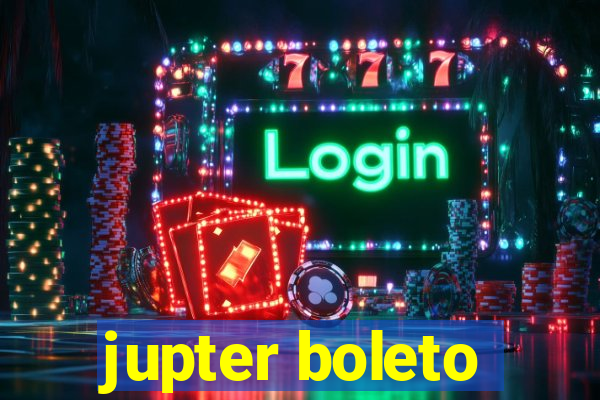 jupter boleto