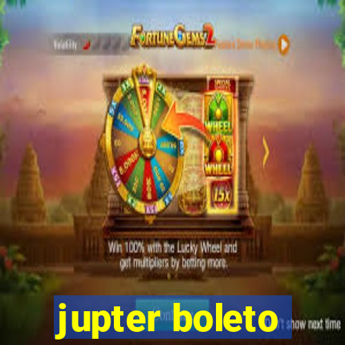 jupter boleto