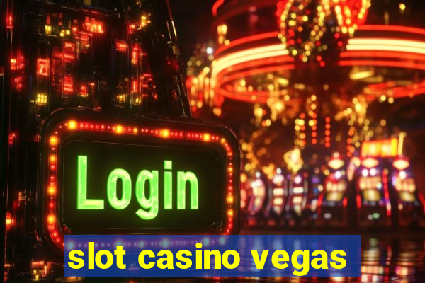 slot casino vegas