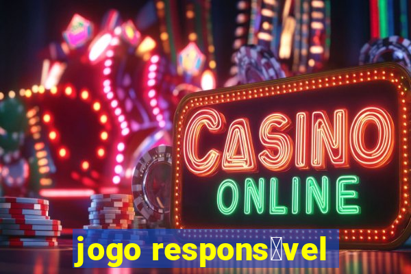 jogo respons谩vel