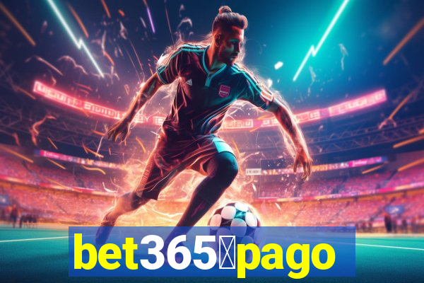 bet365茅pago