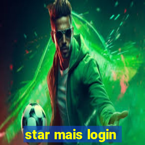 star mais login