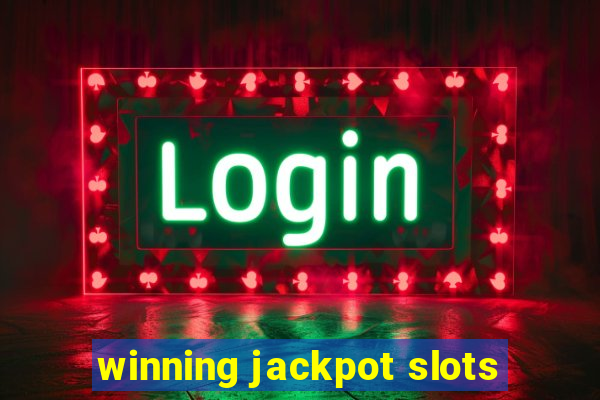 winning jackpot slots