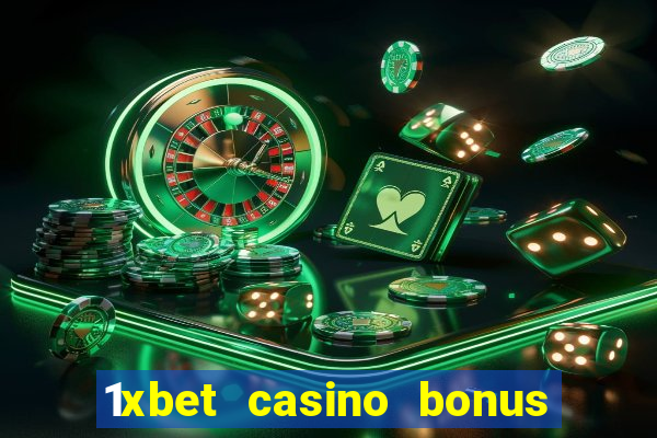 1xbet casino bonus ohne einzahlung